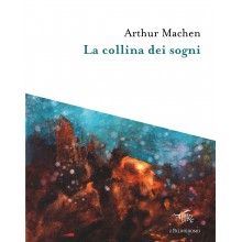 La collina dei sogni | Arthur Machen